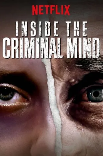 Inside the Criminal Mind TV series poster - Rated 6.2/10