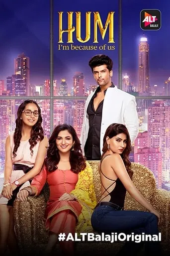 Hum: I'm Because of Us TV series poster - Rated 8/10