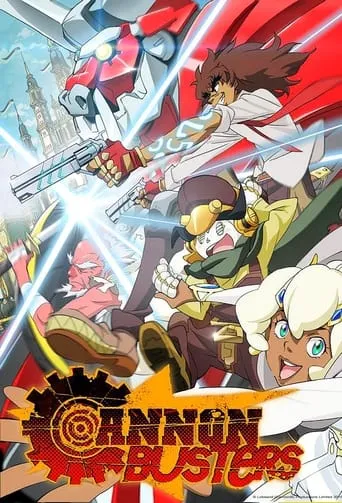 Cannon Busters TV series poster - Rated 6.1/10