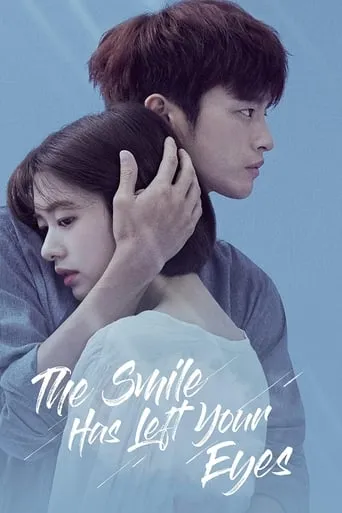 The Smile Has Left Your Eyes TV series poster - Rated 7.931/10