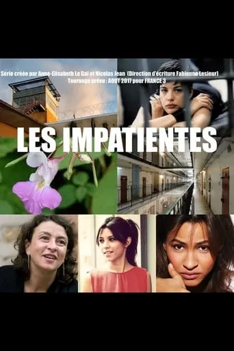 Les Impatientes TV series poster - Rated 6/10