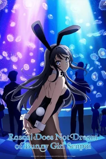 Rascal Does Not Dream of Bunny Girl Senpai TV series poster - Rated 8.6/10