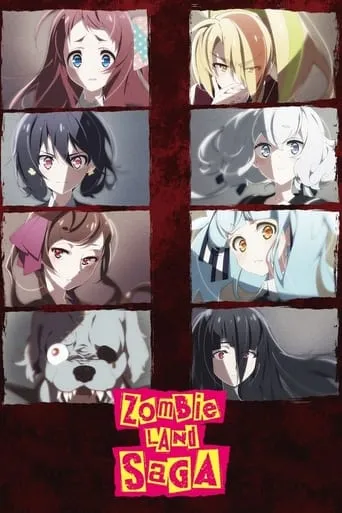 Zombie Land SAGA TV series poster - Rated 8.167/10