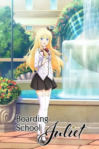 Boarding School Juliet TV series poster - Rated 8.2/10