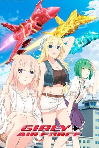 Girly Air Force TV series poster - Rated 6.3/10