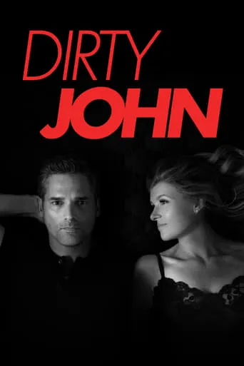 Dirty John TV series poster - Rated 6.8/10