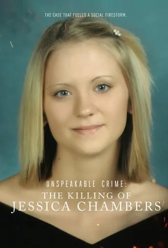 Unspeakable Crime: The Killing of Jessica Chambers TV series poster - Rated 7.3/10