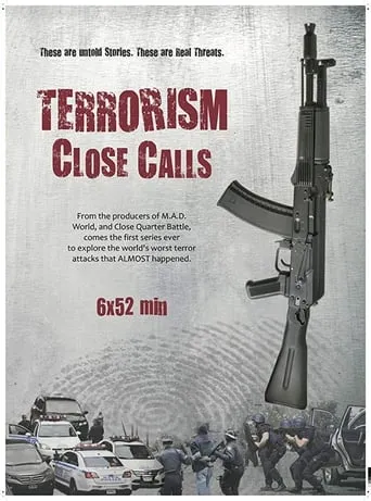 Terrorism Close Calls TV series poster - Rated 6.867/10