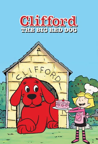Clifford the Big Red Dog TV series poster - Rated 6.6/10