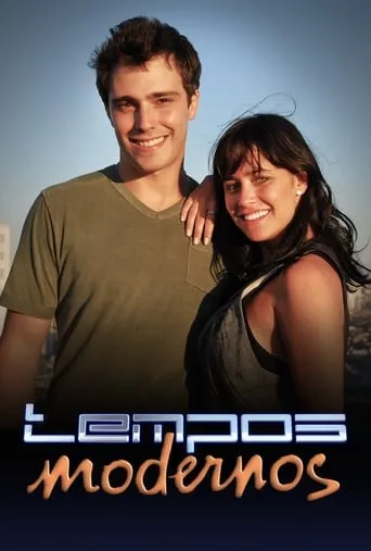 Tempos Modernos TV series poster - Rated 5.9/10