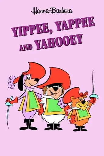Yippee, Yappee and Yahooey TV series poster - Rated 5.3/10