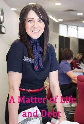A Matter of Life and Debt TV series poster - Rated 9/10
