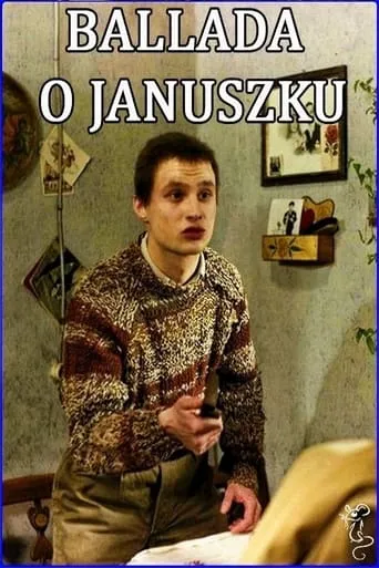 Ballada o Januszku TV series poster - Rated 6.3/10