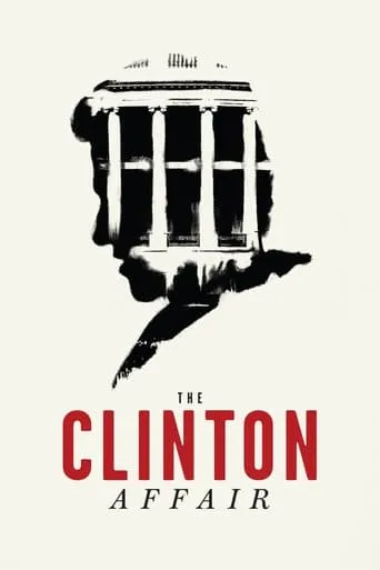 The Clinton Affair TV series poster - Rated 6.818/10