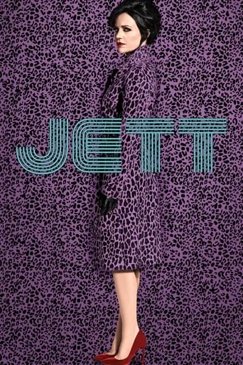 Jett TV series poster - Rated 6.889/10