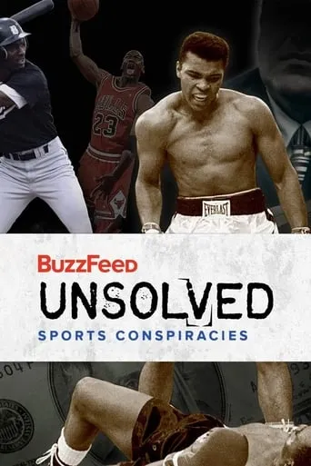 BuzzFeed Unsolved: Sports Conspiracies TV series poster - Rated 6.8/10