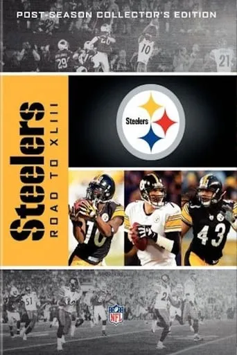 NFL: Pittsburgh Steelers - Road to XLIII TV series poster - Rated 10/10