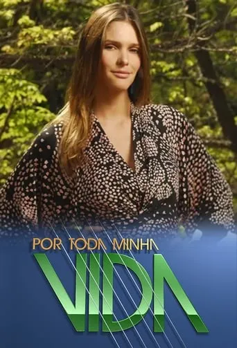 Por Toda Minha Vida TV series poster - Rated 6/10