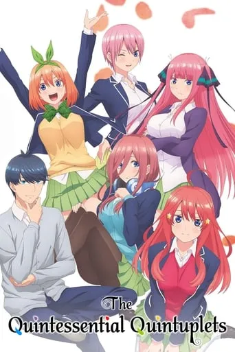 The Quintessential Quintuplets TV series poster - Rated 8.463/10
