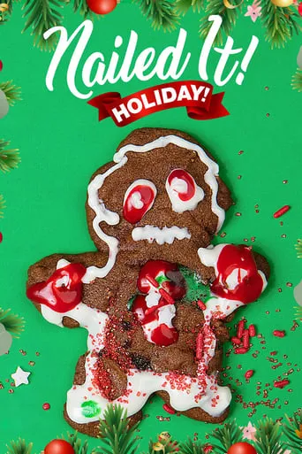 Nailed It! Holiday! TV series poster - Rated 7.3/10