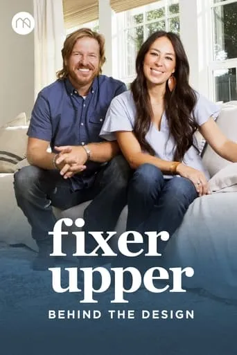 Fixer Upper: Behind the Design TV series poster - Rated 10/10