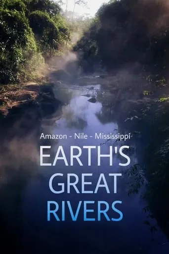 Earth's Great Rivers TV series poster - Rated 7.9/10