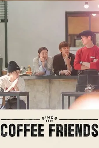Coffee Friends TV series poster - Rated 9.1/10