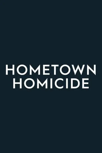 Hometown Homicide TV series poster - Rated 7.8/10