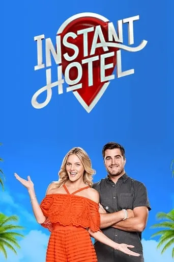 Instant Hotel TV series poster - Rated 6.2/10