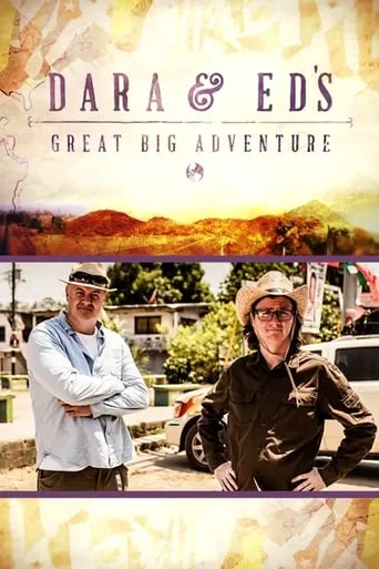 Dara and Ed's Great Big Adventure TV series poster - Rated 7.5/10