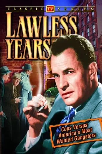 The Lawless Years TV series poster - Rated 7/10