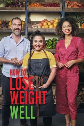 How to Lose Weight Well TV series poster - Rated 5/10