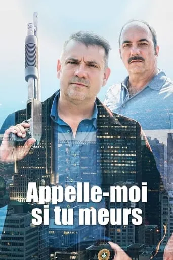 Appelle-moi si tu meurs TV series poster - Rated 6.5/10
