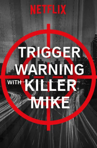 Trigger Warning with Killer Mike TV series poster - Rated 6.3/10