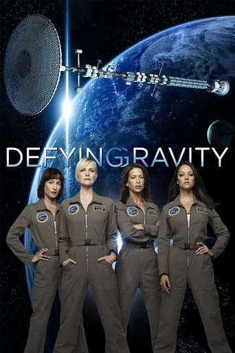 Defying Gravity TV series poster - Rated 6.6/10