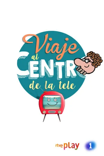 Viaje al centro de la tele TV series poster - Rated 5.5/10
