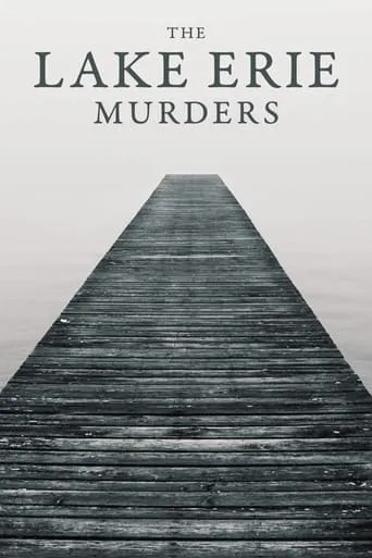 The Lake Erie Murders TV series poster - Rated 7.8/10