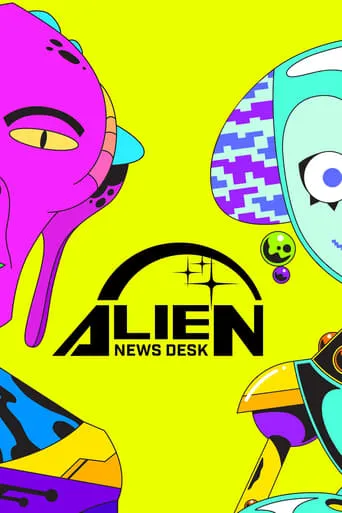 Alien News Desk TV series poster - Rated 3.8/10
