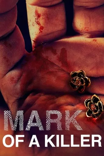 Mark of a Killer TV series poster - Rated 7.3/10