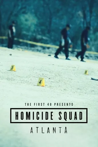 The First 48 Presents: Homicide Squad Atlanta TV series poster - Rated 8.2/10