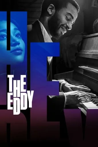 The Eddy TV series poster - Rated 6.46/10