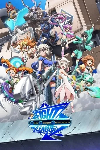 Fight League: Gear Gadget Generators TV series poster - Rated 6.3/10
