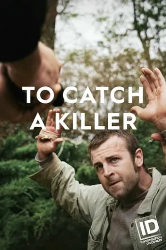 To Catch a Killer TV series poster - Rated 6/10