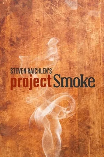 Steven Raichlen's Project Smoke TV series poster - Rated 9/10