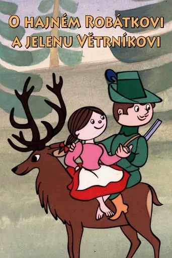 O hajném Robátkovi a jelenu Větrníkovi TV series poster - Rated 6/10