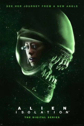 Alien: Isolation – The Digital Series TV series poster - Rated 7.1/10