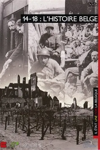 14-18, l'histoire belge TV series poster - Rated 8/10