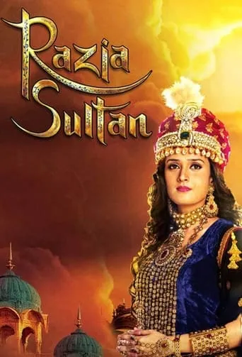 Razia Sultan TV series poster - Rated 4.5/10
