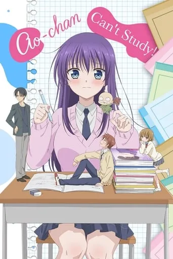 Ao-chan Can't Study! TV series poster - Rated 7.8/10