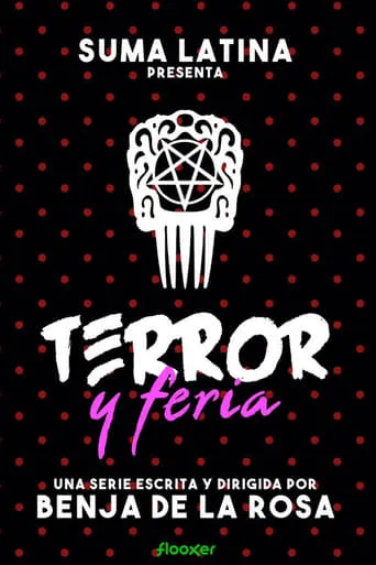Terror y feria TV series poster - Rated 3/10